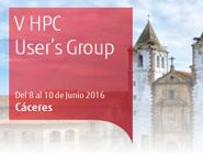 V HPC User's Group de Fujitsu V HPC User's Group de Fujitsu